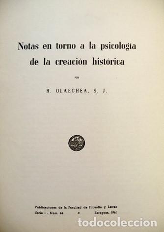 Libros de segunda mano: OLAECHEA, Rafael. Notas en torno a la psicolog&iacute;a de la creaci&oacute;n hist&oacute;rica. Zaragoza, 1961.