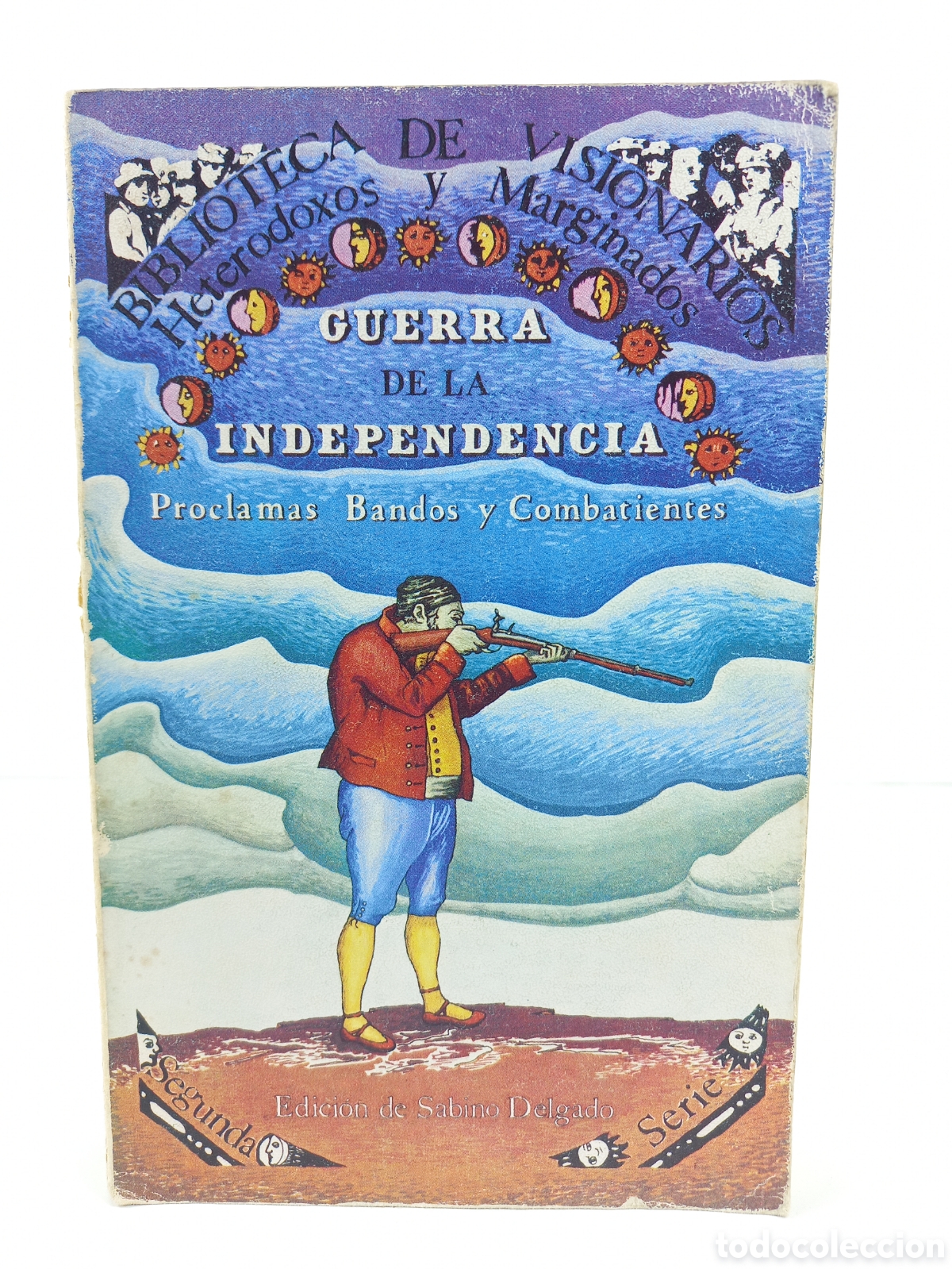 Libros de segunda mano: Guerra de la Independencia. Proclamas, bandos y Combatientes. Sabino Delgado. Editora Nacional, 1979