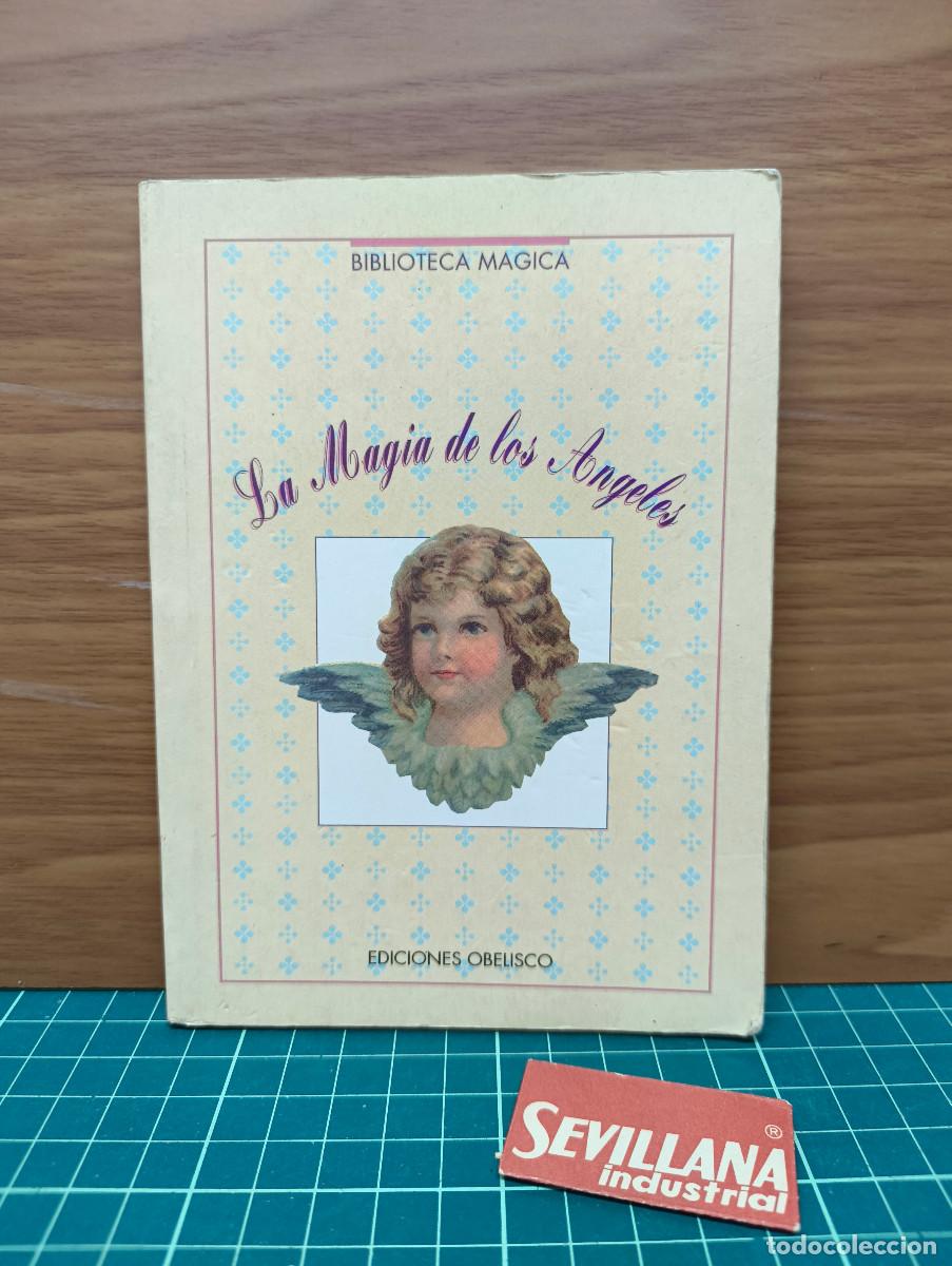 Libros de segunda mano: La Magia de los &Aacute;ngeles &ndash; Biblioteca M&aacute;gica &ndash; Ediciones Obelisco