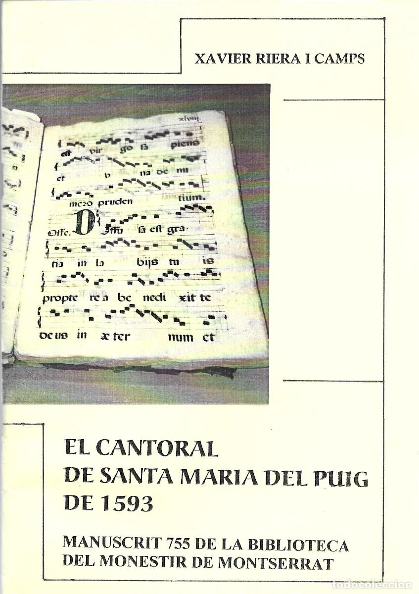 Libros de segunda mano: [Esparreguera] El Cantoral de Santa Maria del Puig de 1593. Manuscrit 755 de la Biblioteca del Mones