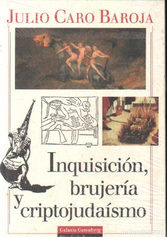 Libros de segunda mano: INQUISICI&Oacute;N, BRUJER&Iacute;A Y CRIPTOJUDA&Iacute;SMO. ACARO BAROJA, JULIO. -INQ-072