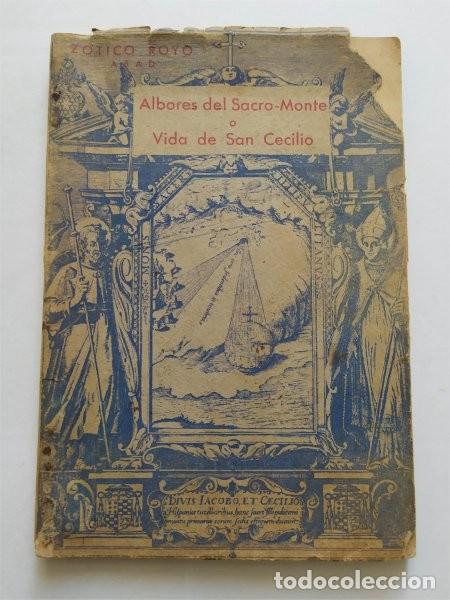 Livres d'occasion: Albores del Sacro Monte o Vida de San Cecilio. Granada. Abad&iacute;a del Sacro-Monte, 1958