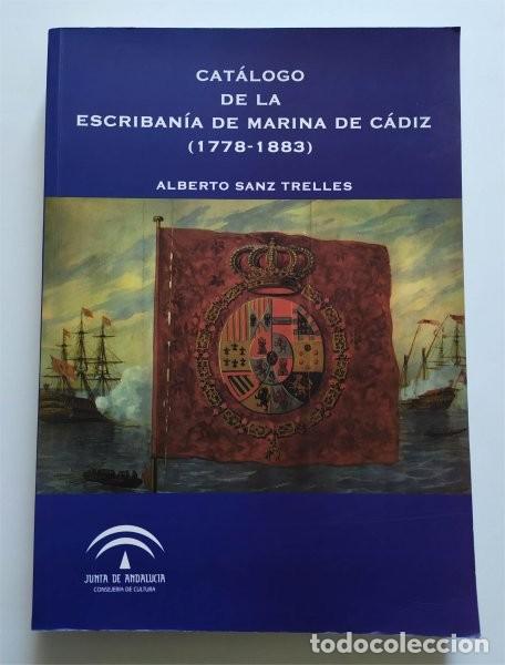 Second hand books: Cat&aacute;logo de la escriban&iacute;a de Marina de C&aacute;diz (1778-1883) Archivo Hist&oacute;rico Provincial de C&aacute;diz