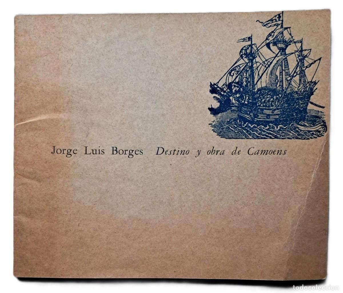 Libros de segunda mano: Borges, Jorge Luis - Destino y Obra de Camoens - Primera Edici&oacute;n - (1972)