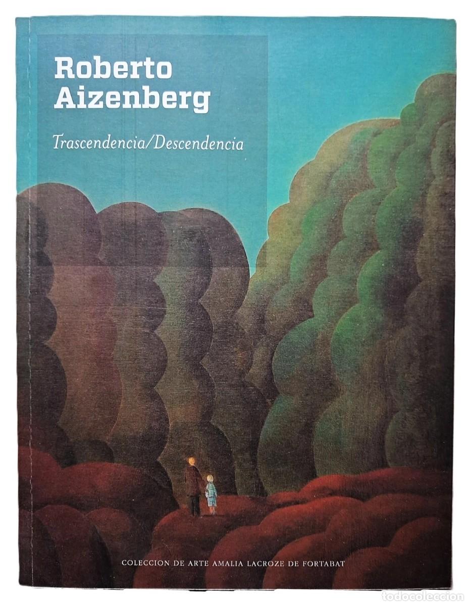 Libros de segunda mano: Roberto Aizenberg, Trascendencia/Descendencia - Valeria Gonz&aacute;lez - (2013)