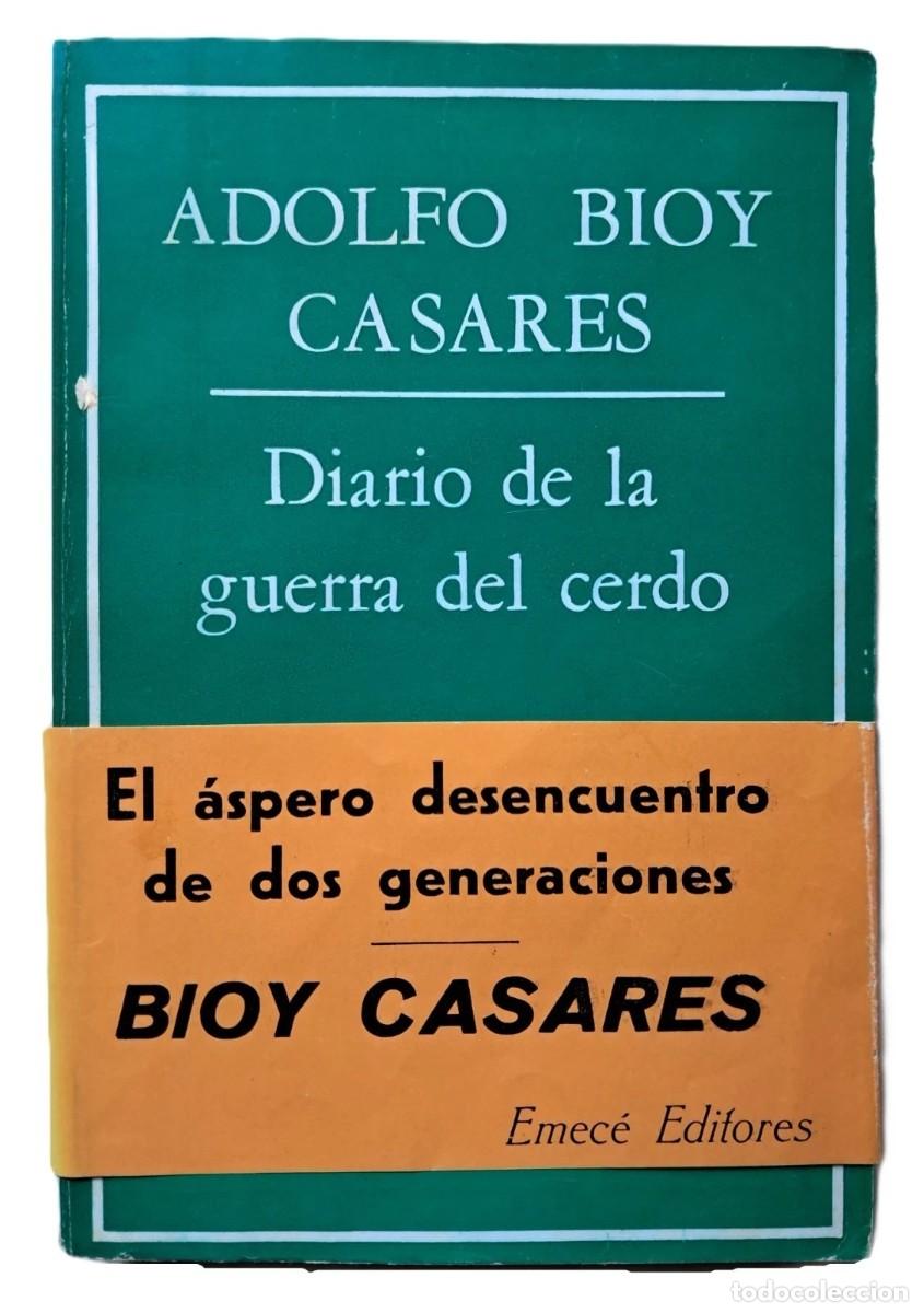 Libros de segunda mano: Bioy Casares, Adolfo - Diario de la guerra del cerdo - 1&deg; Edic - (1969) - SIGNED