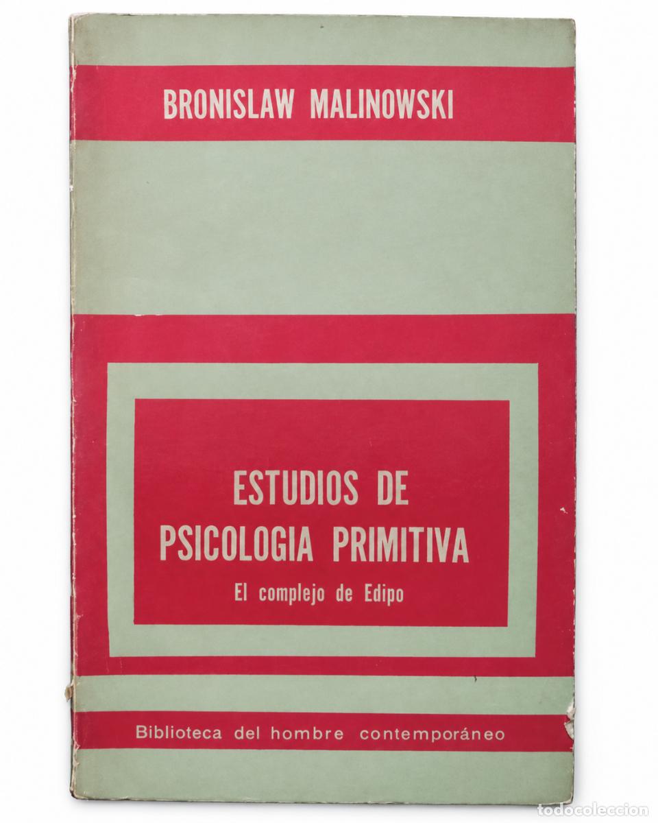 Libros de segunda mano: BRONISLAW MALINOWSKI &ndash; ESTUDIOS DE PSICOLOG&Iacute;A PRIMITIVA. EL COMPLEJO DE EDIPO &ndash; PAID&Oacute;S &ndash; 1963