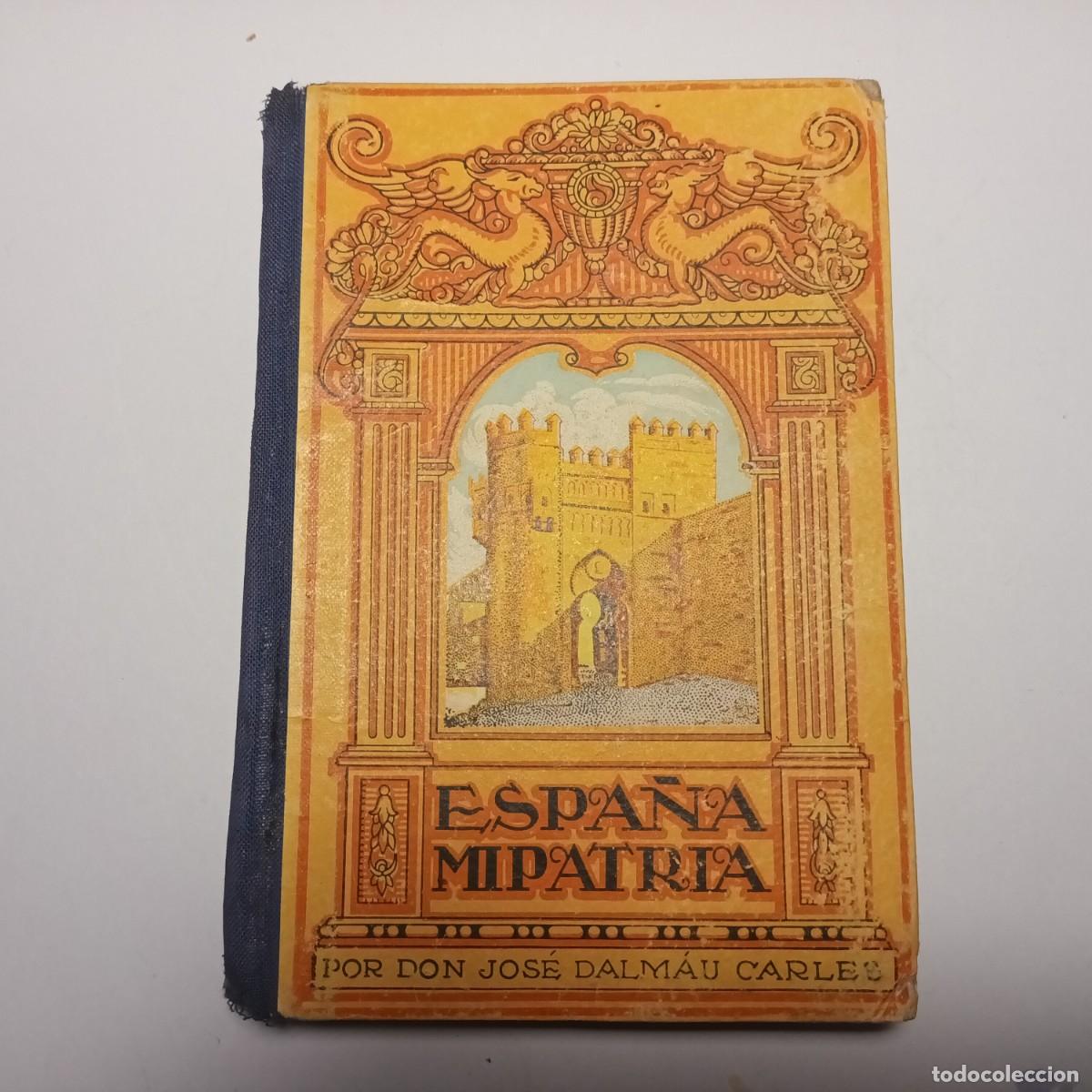 Gebrauchte B&uuml;cher: Libro Espa&ntilde;a Mi Patria Lote L -145A