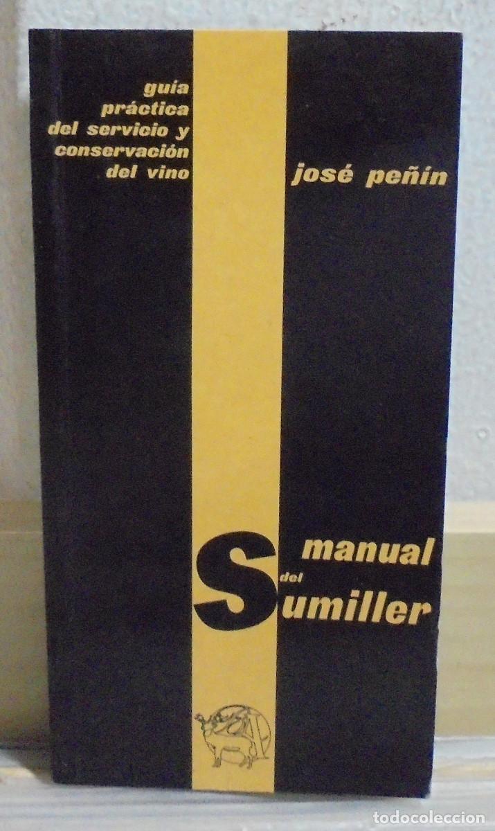 Libros de segunda mano: Manual del sumiller. Jos&eacute; Pe&ntilde;in