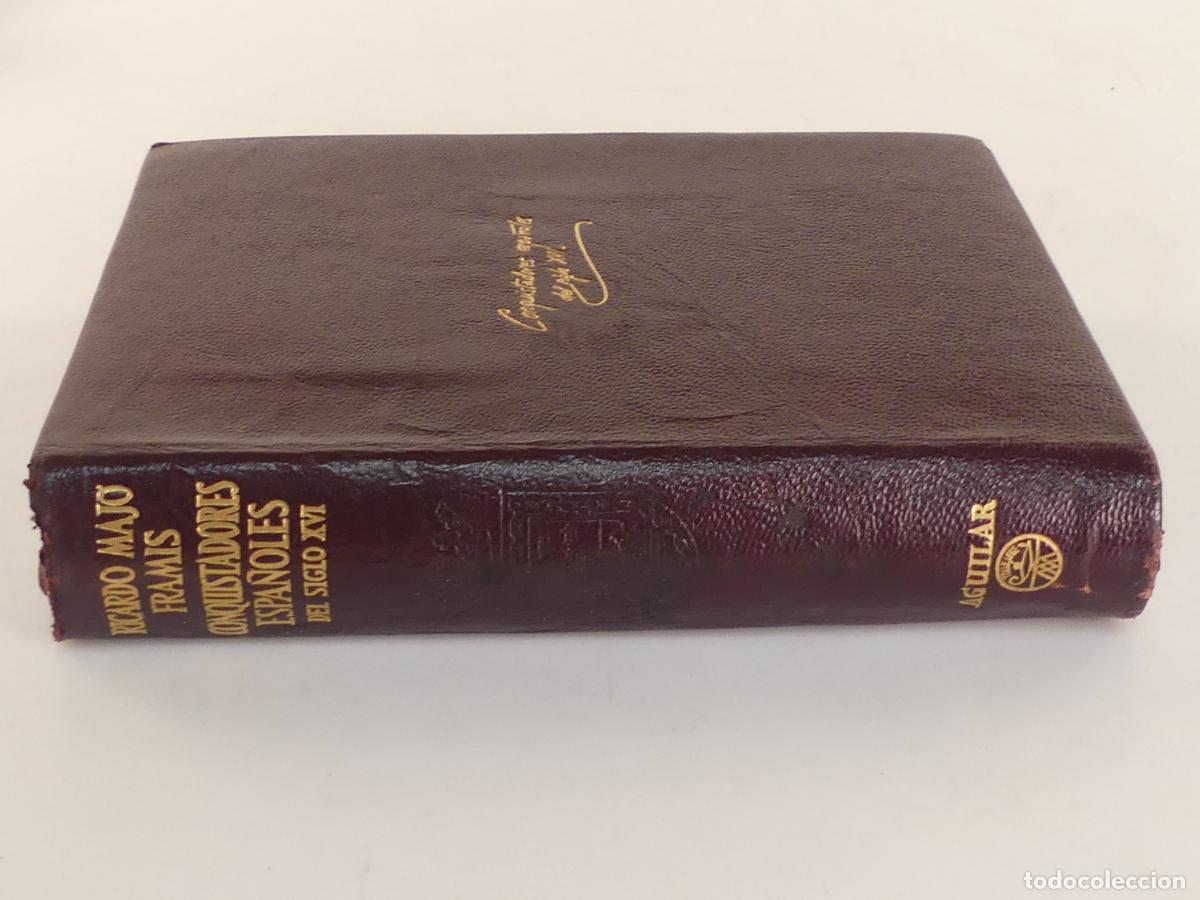 Second hand books: LIBRO - CONQUISTADORES ESPA&Ntilde;OLES DEL SIGLO XVI POR RICARDO MAJO FRAMIS - EDITOR AGUILAR