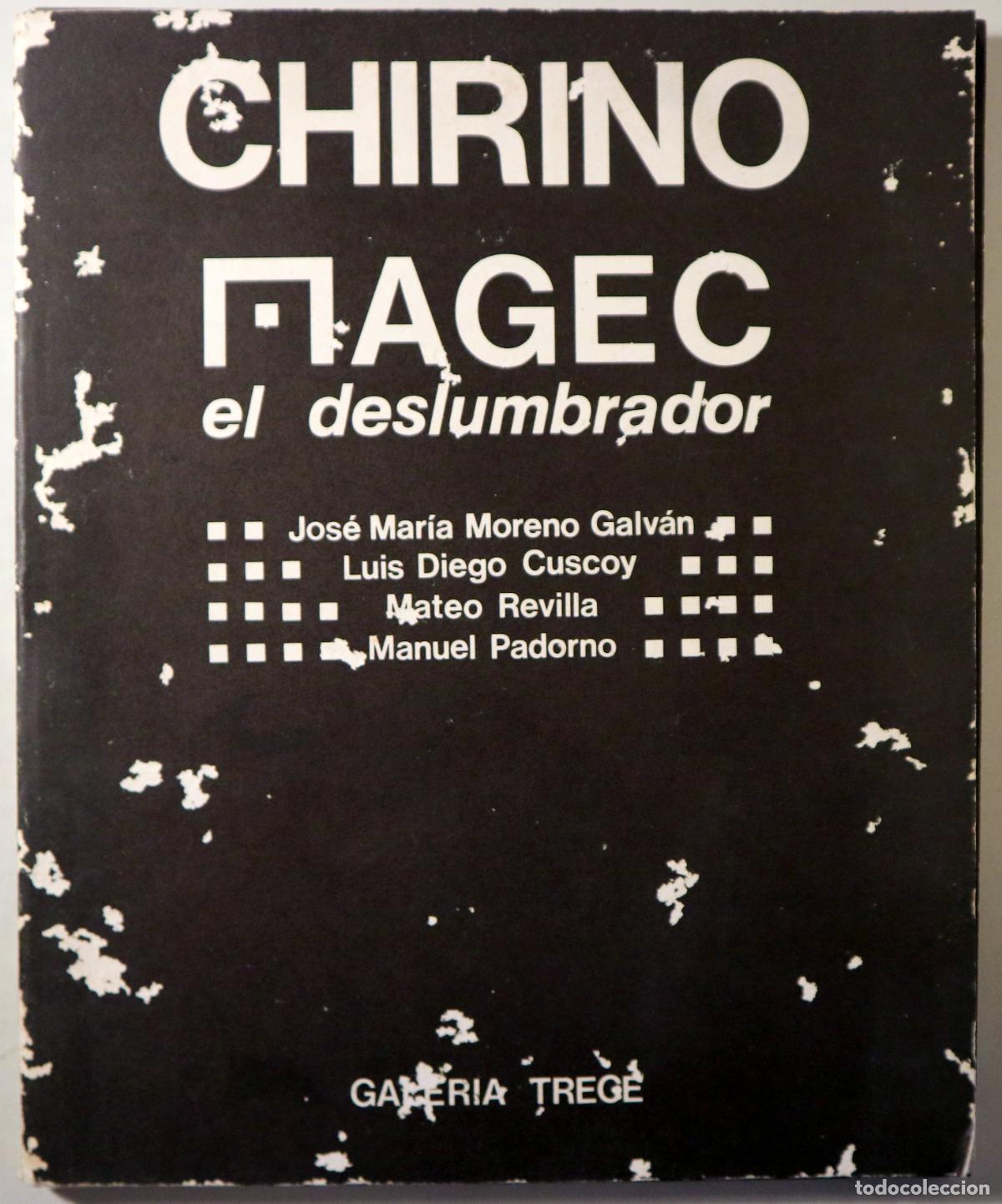 Livres d'occasion: CHIRINO, Mart&iacute;n - CHIRINO MAGEC el deslumbrador - Barcelona 1978 - Muy ilustrado