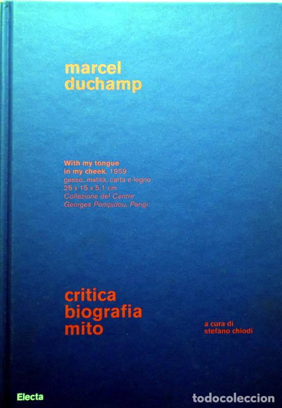 Gebrauchte B&uuml;cher: Duchamp, Marcel - CHIODI, Stefano (ed.) - MARCEL DUCHAMP. Critica. Biografia. Mito - Milano 2009 - I