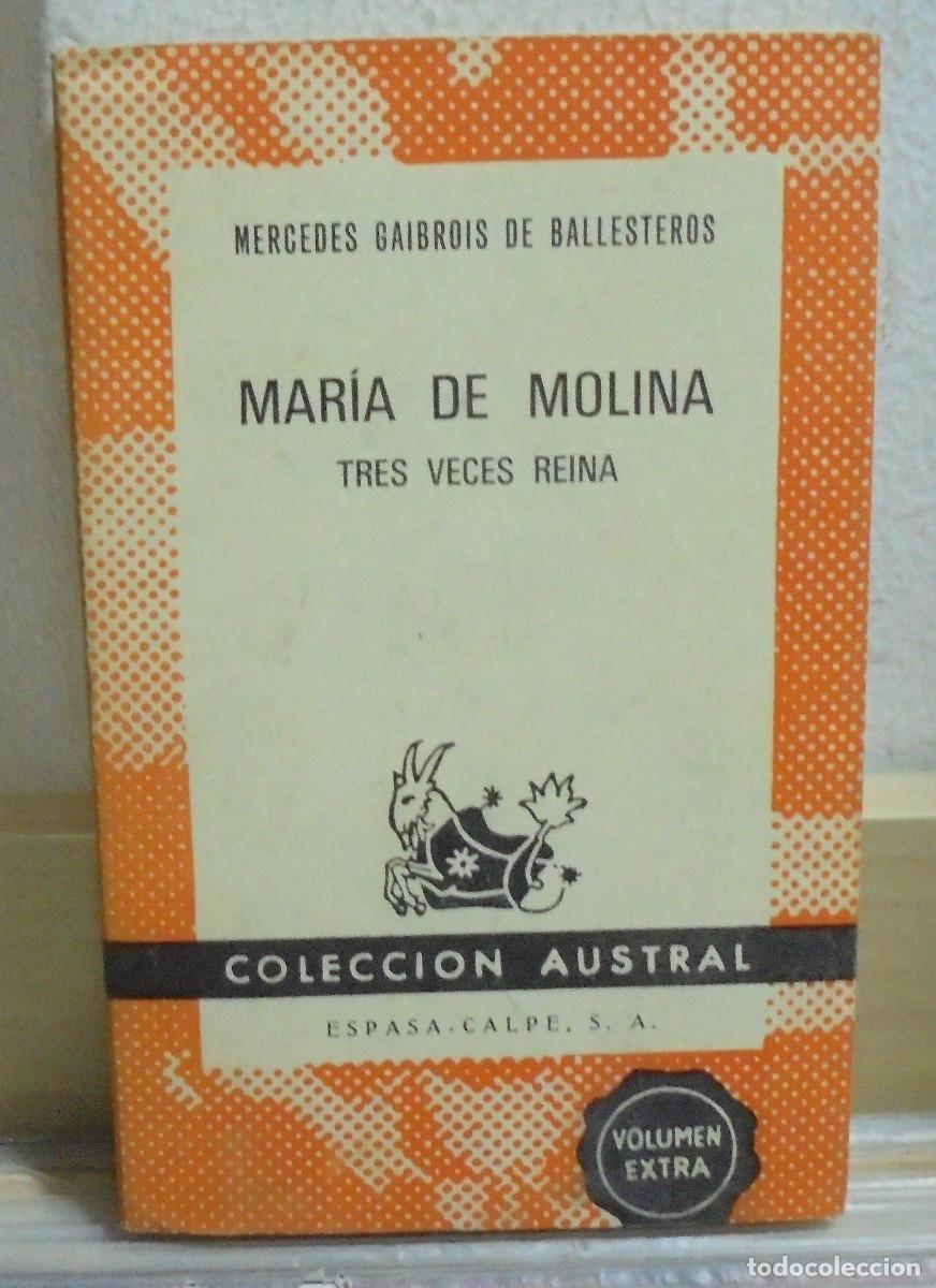 Libros de segunda mano: Mar&iacute;a de Molina, tres veces reina. Mercedes Gaibrois de Ballesteros