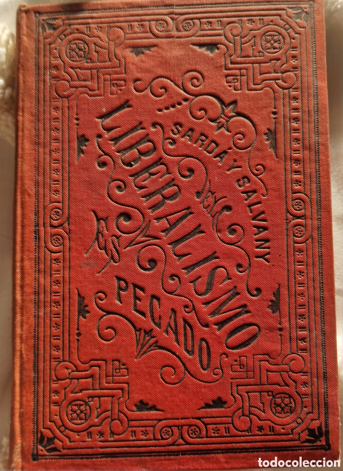 Libros de segunda mano: Liberalismo es pecado F&eacute;lix Sard&aacute; y Salvany