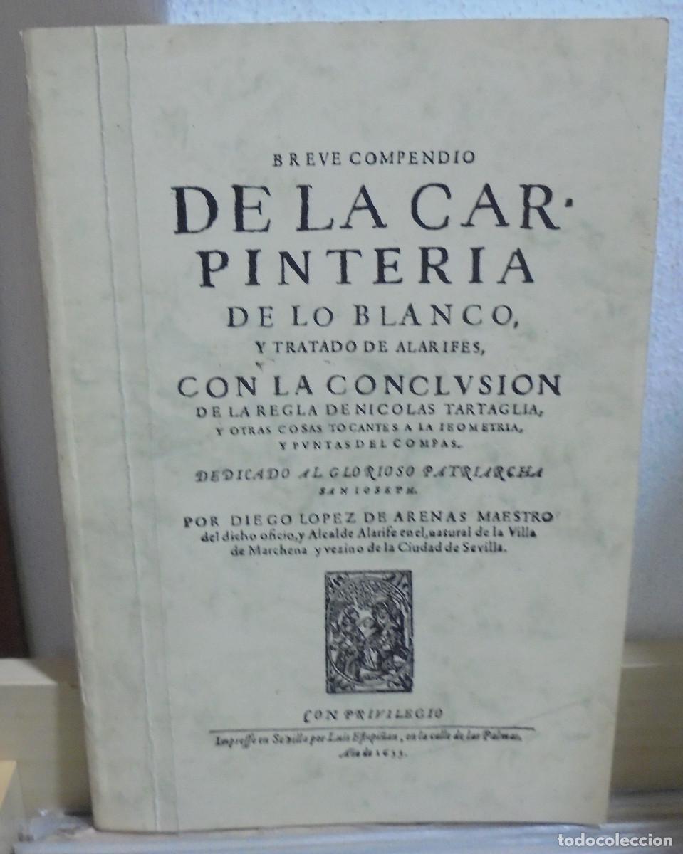 Libros de segunda mano: Breve compendio de la carpinteria de lo blanco y tratado de alarifes, con la conclusi&oacute;n de la regla
