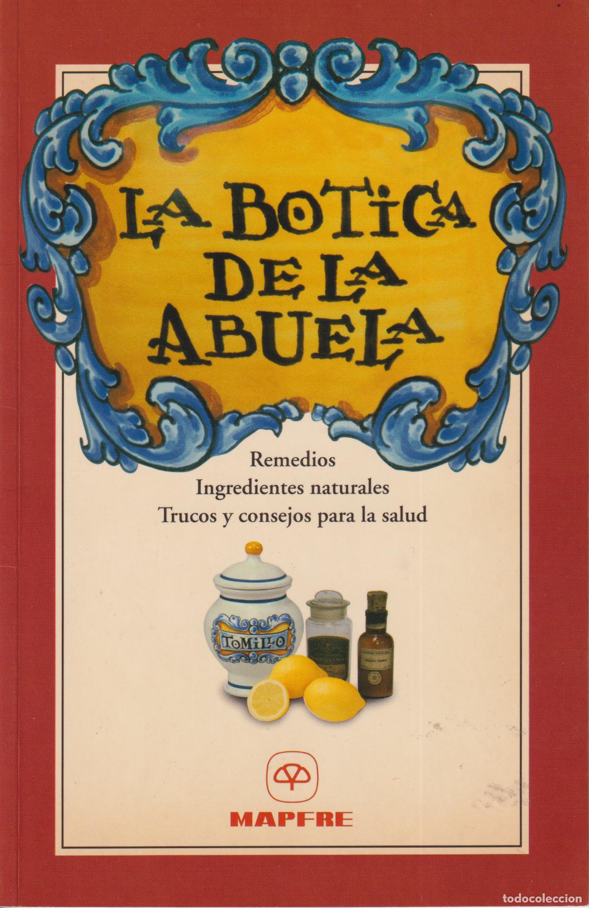 Second hand books: LA BOTIGA DE LA ABUELA &ndash; REMEDIOS, TRUCOS PARA LA SALUD, INGREDIENTES NATURALES Y CONSEJOS
