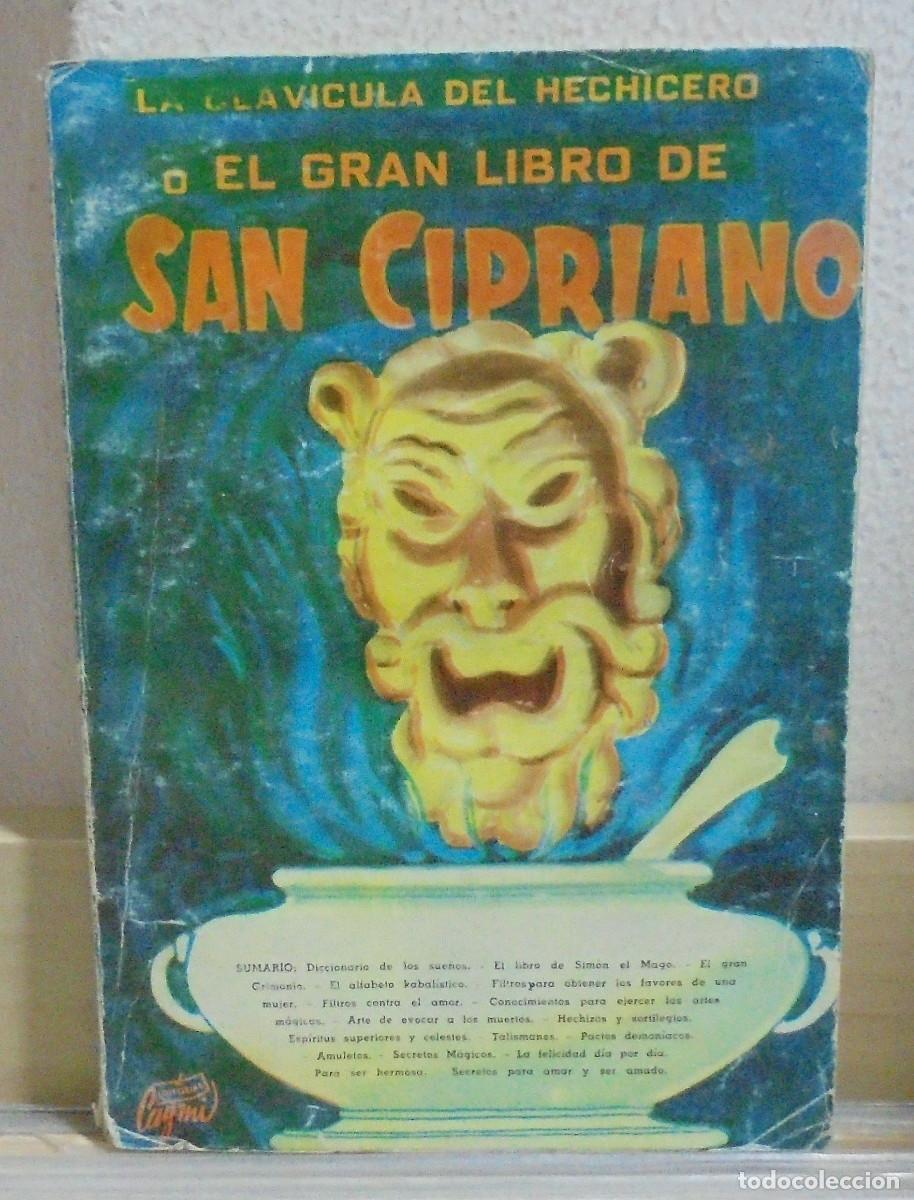 Libros de segunda mano: La clav&iacute;cula del hechicero o el gran libro de San Cipriano seguido del de Simṕn el mago, obra comple