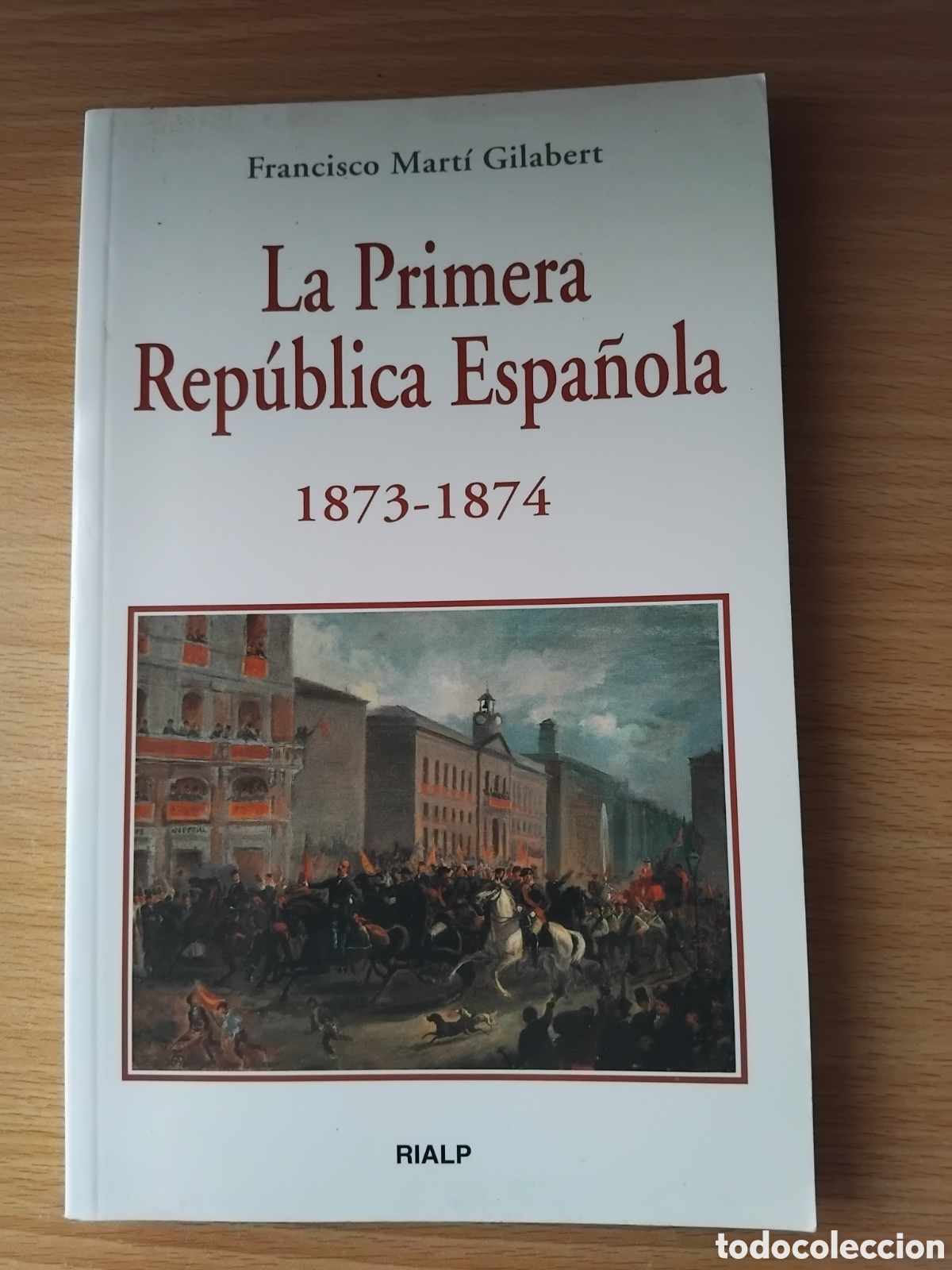 Libros de segunda mano: La Primera Rep&uacute;blica Espa&ntilde;ola 1873-1875
