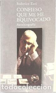 Libros de segunda mano: Confieso que me he equivocado - Federico Zeri