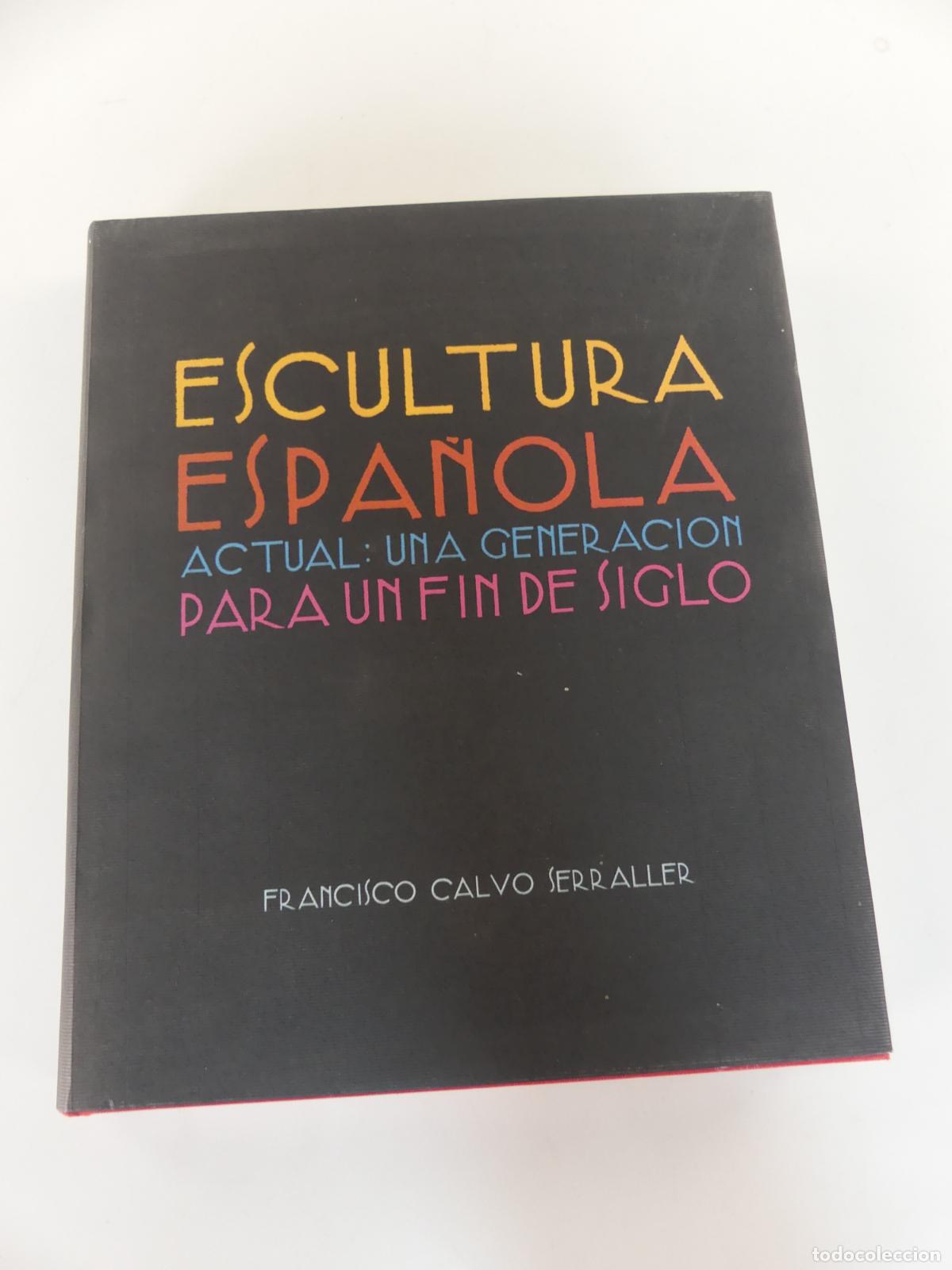 Libri di seconda mano: LIBRO - ESCULTURA ESPA&Ntilde;OLA POR FRANCISCO CALVO