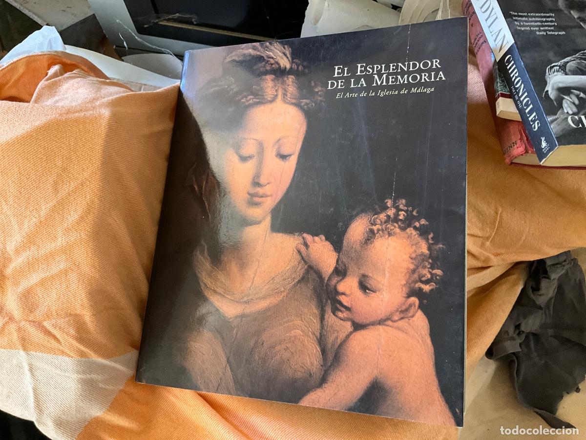Livres d'occasion: EL ESPLENDOR DE LA MEMORIA. EL ARTE DE LA IGLESIA DE MALAGA