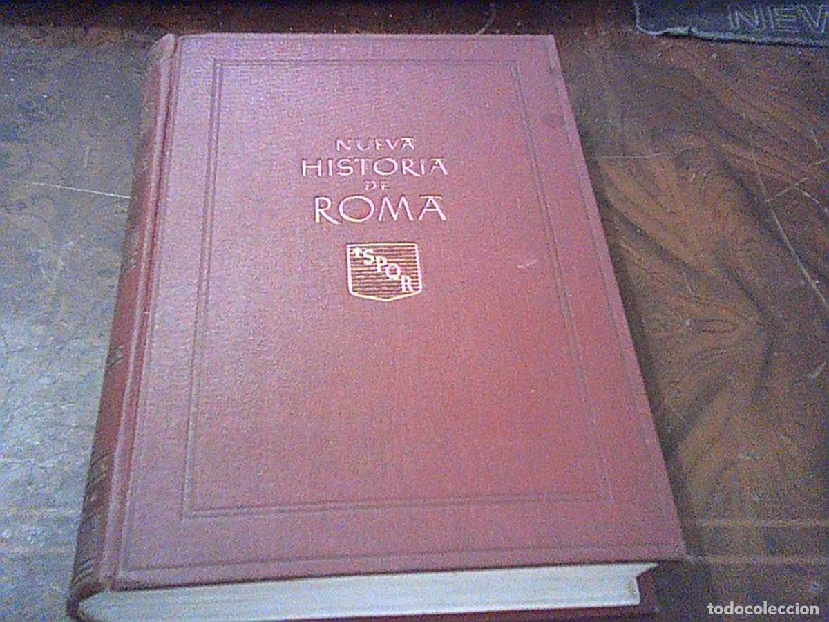 Libros de segunda mano: Nueva Historia de Roma. Leon Homo. Iber&iacute;a Joaqu&iacute; Gil 1943. 2 mapas y 70 grabadps y l&aacute;minas fuera de