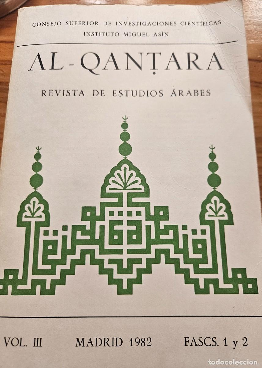 Libros de segunda mano: Al-Qantara - Volumen 3 1982 fasc&iacute;culos 1 y 2 - Revista de estudios &aacute;rabes CSIC Instituto Miguel As&iacute;n