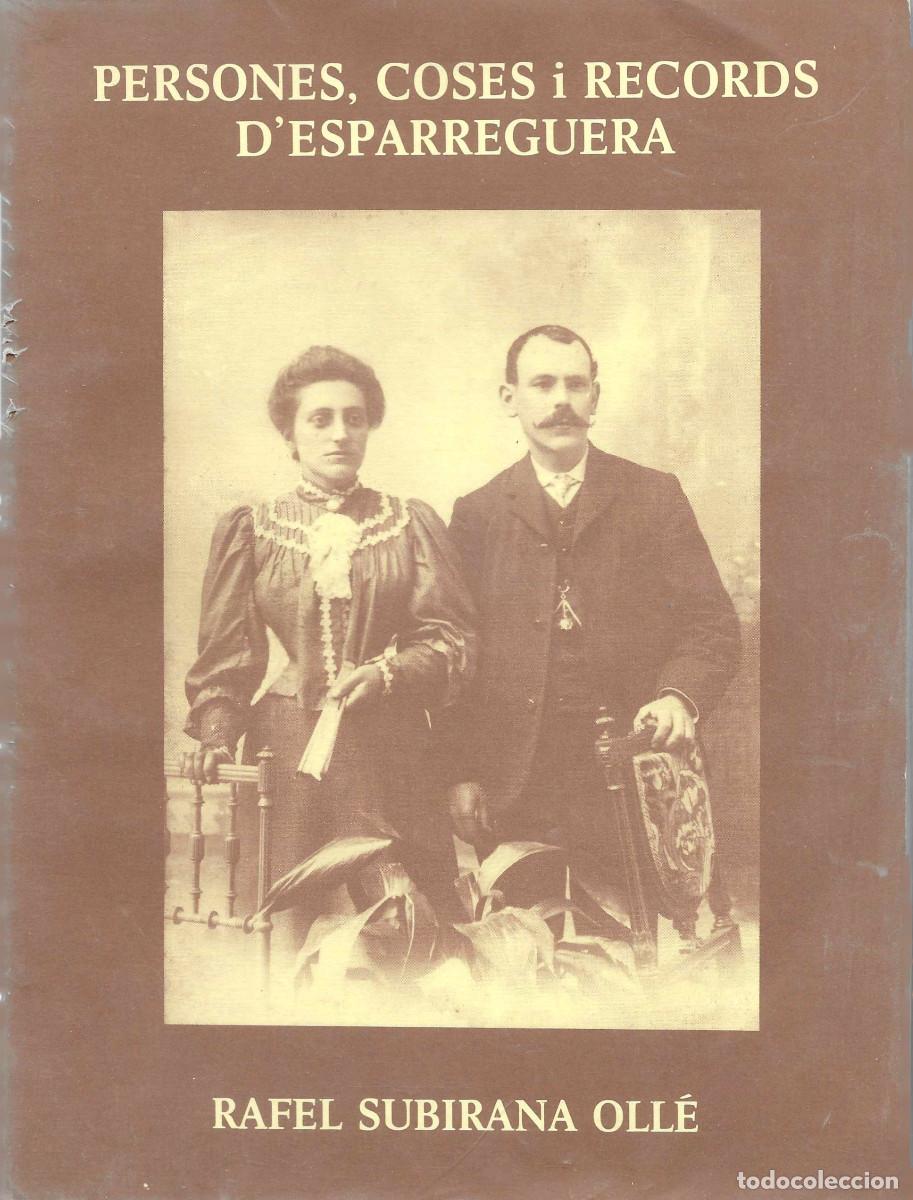 Libros de segunda mano: [Esparreguera] Persones, coses i records d&rsquo;Esparreguera