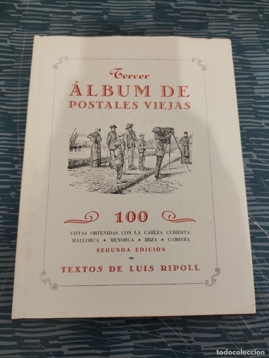 Libros de segunda mano: TERCER ALBUM DE POSTALES VIEJAS, TEXTOS LUIS RIPOLL,1982,VER FOTOS,LEER.