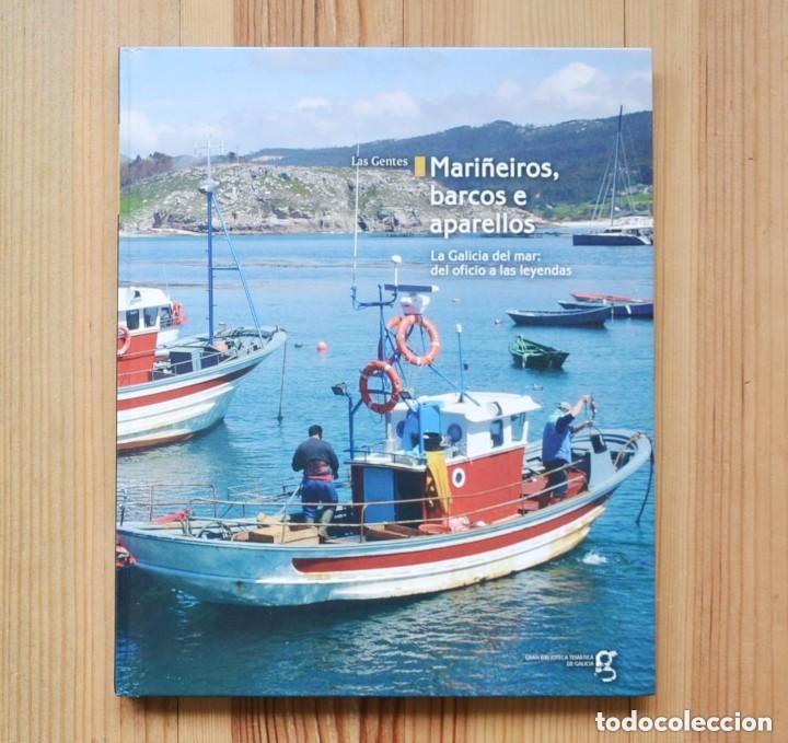 Libros de segunda mano: Las gentes 9: Mari&ntilde;eiros, Barcos e Aparellos: La Galicia del Mar - Adriana Rodr&iacute;guez Eiroa - Era
