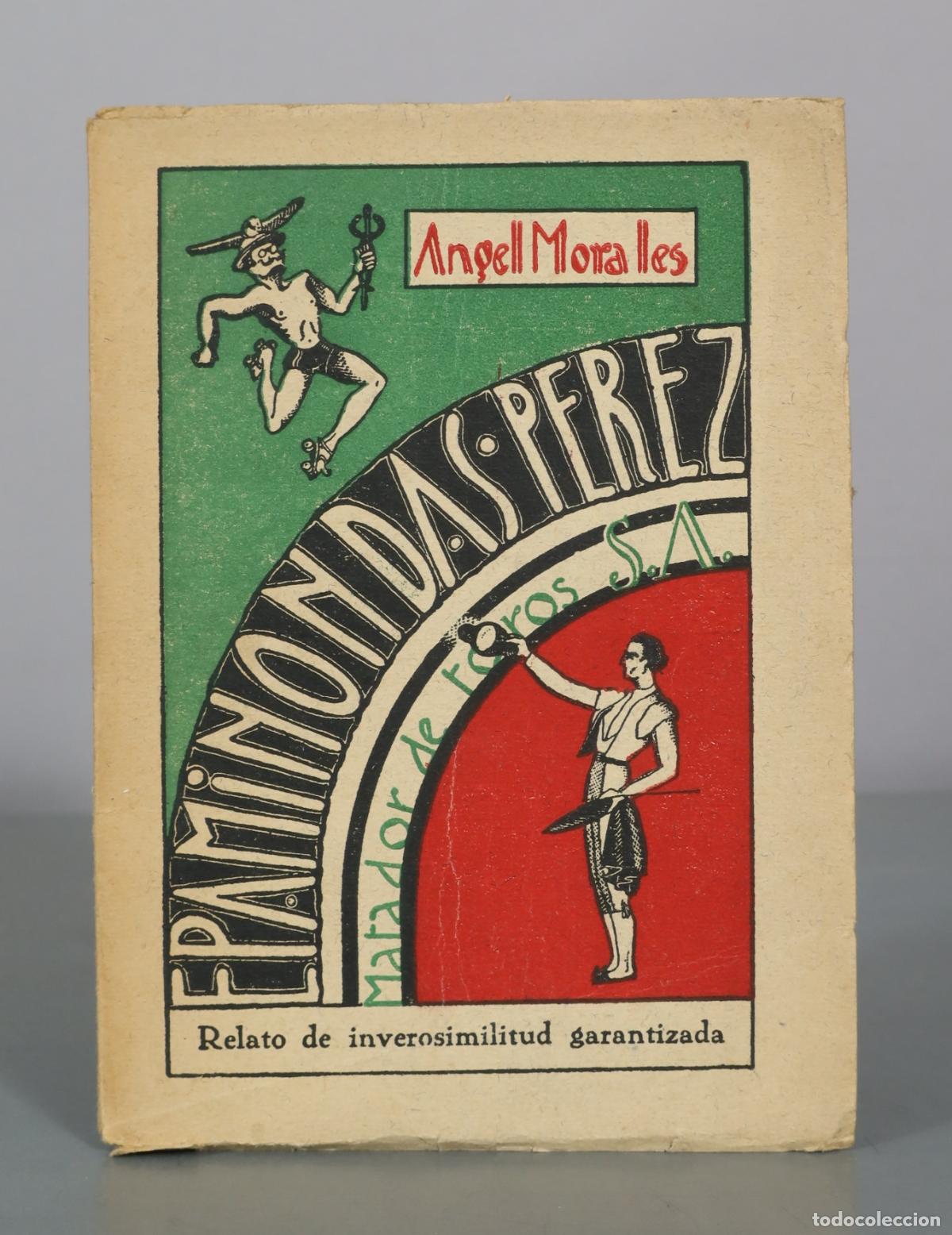 Libros de segunda mano: Epaminondas P&eacute;rez, matador de toros S.A. - Angel Morales