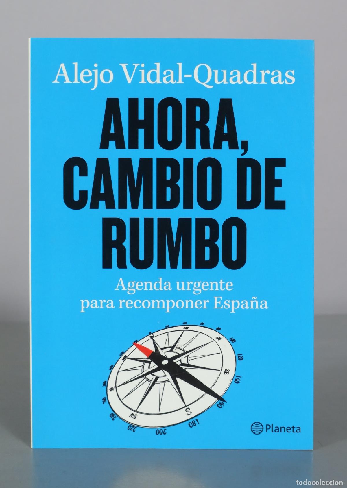 Libros de segunda mano: Ahora, cambio de rumbo - Alejo Vidal-Quadras - Planeta