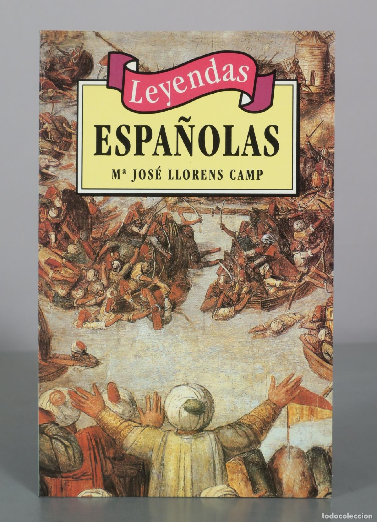Libros de segunda mano: Leyendas espa&ntilde;olas - M&ordf; Jos&eacute; Llorens Camp - DM