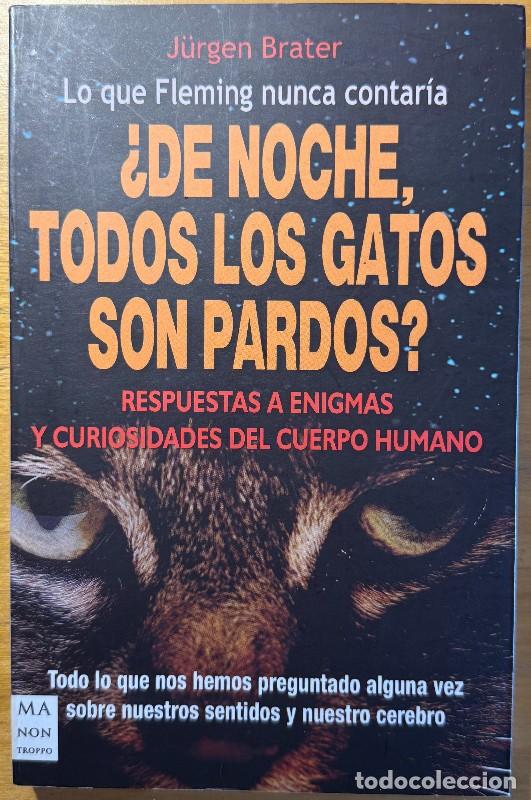 Libros de segunda mano: &iquest;De noche, todos los gatos son pardos?: Lo que Fleming nunca contar&iacute;a - J&uuml;rgen Brater