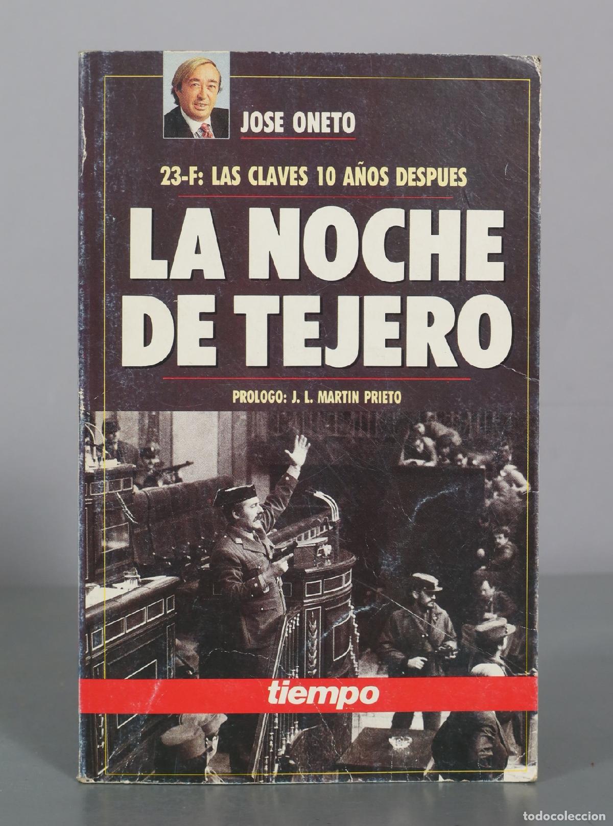 Libros de segunda mano: La noche de Tejero - Jose Oneto - Ediciones Tiempo