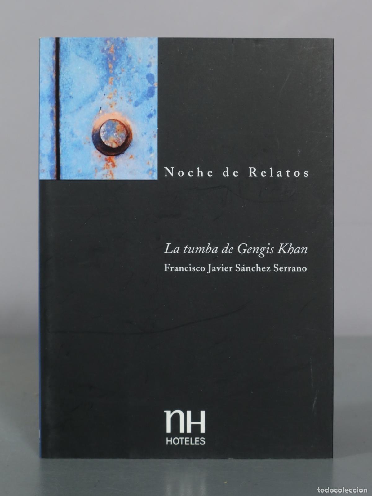 Second hand books: La tumba de Gengis Khan - Francisco Javier S&aacute;nchez Serrano - NH Hoteles
