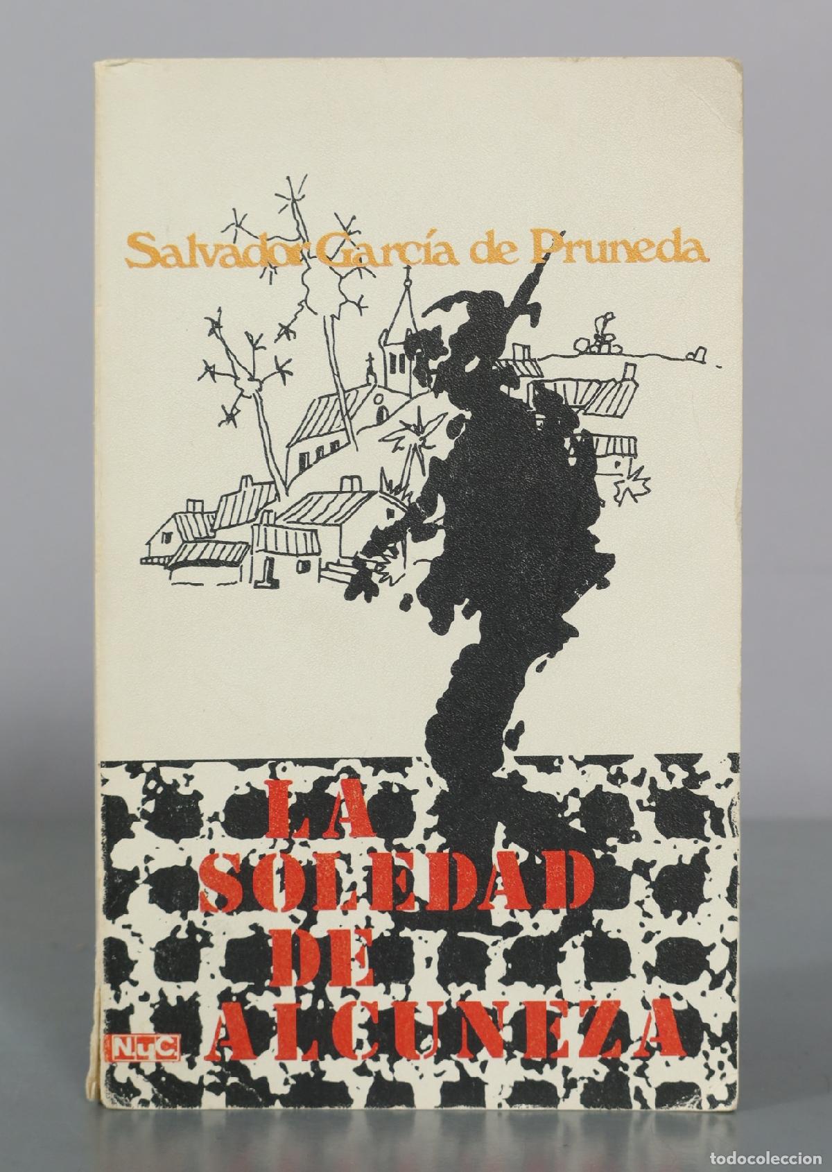 Second hand books: La soledad de Alcuneza - Salvador Garc&iacute;a de Pruneda - Novelas y Cuentos