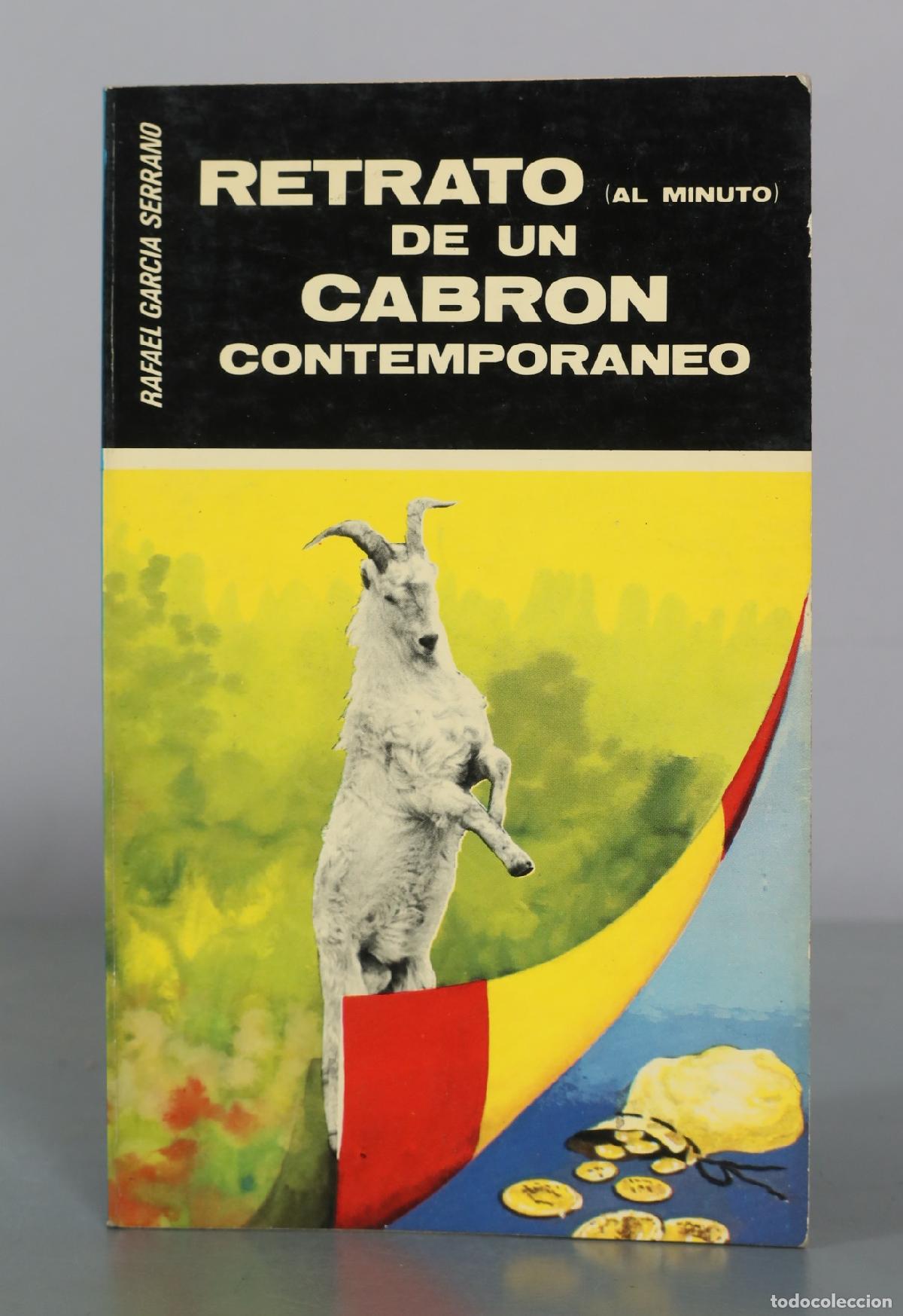 Second hand books: Retrato de un cabr&oacute;n contempor&aacute;neo (Al minuto) - Rafael Garc&iacute;a Serrano