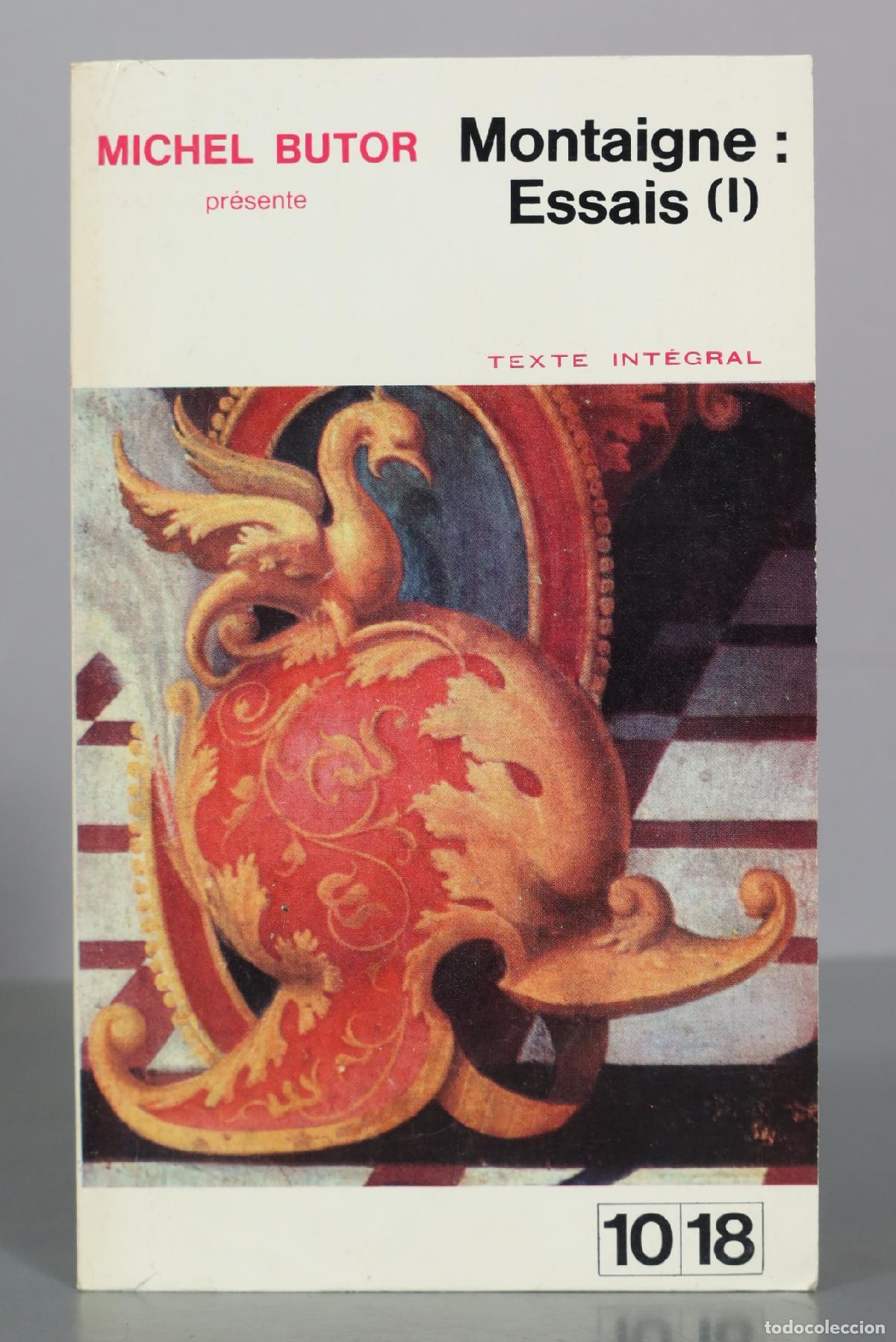 Libros de segunda mano: Essais (I) - Michel de Montaigne - Michel Butor - 10/18
