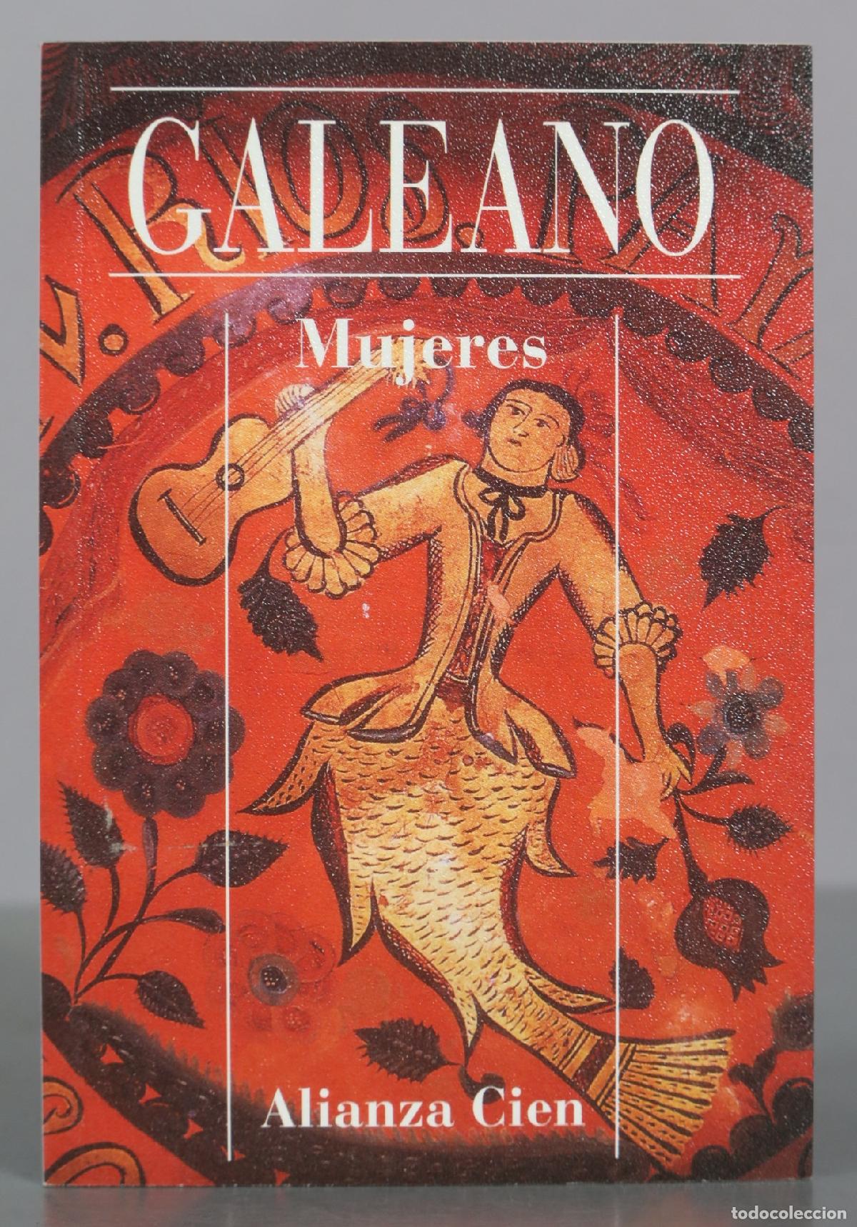 Libros de segunda mano: Mujeres - Eduardo Galeano - Alianza Cien