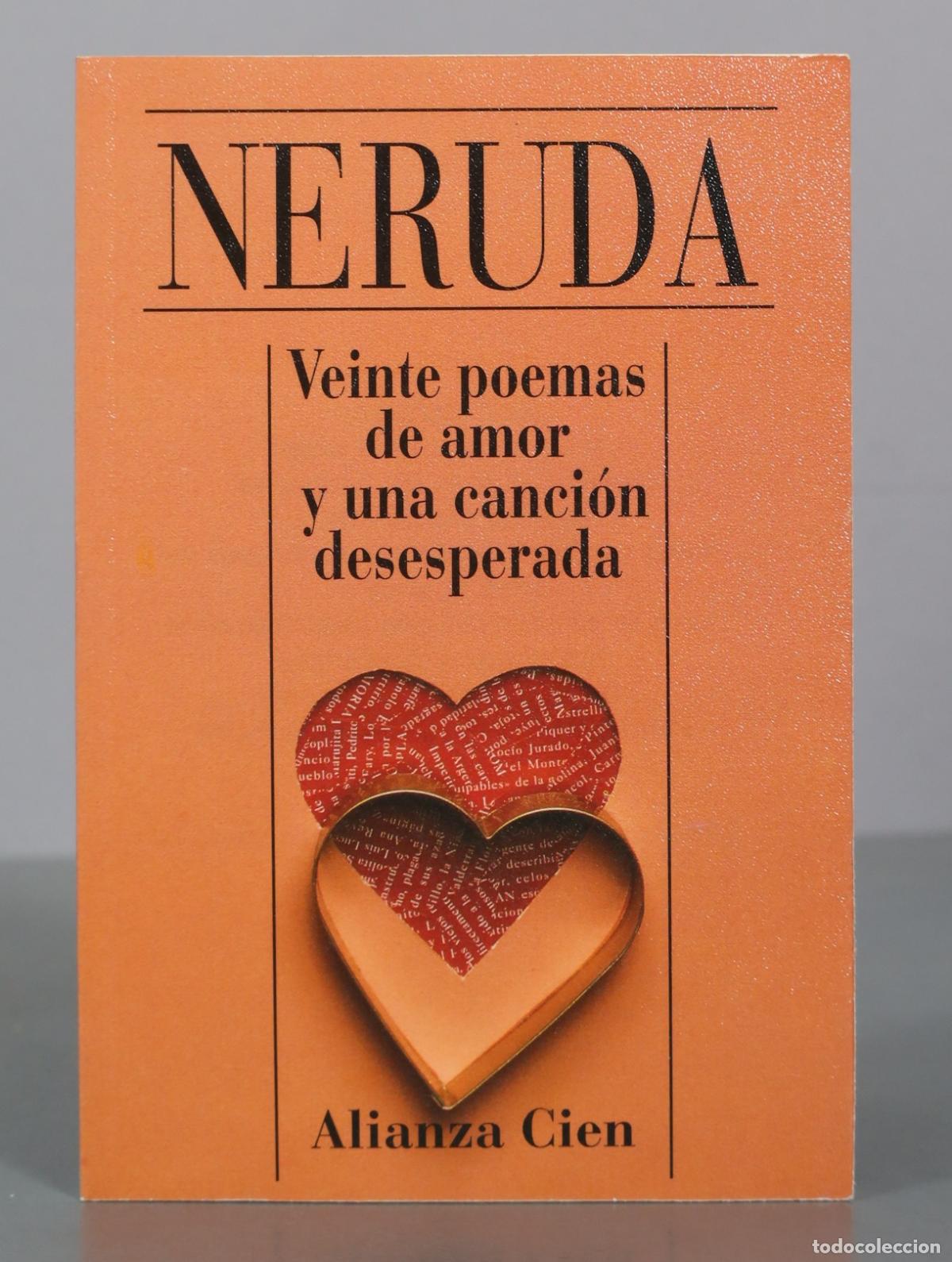 Libros de segunda mano: Veinte poemas de amor y una cancion desesperada - Pablo Neruda - Alianza Cien