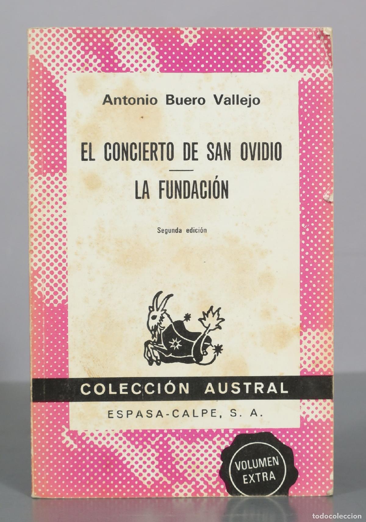 Libros de segunda mano: El concierto de San Ovidio - La fundaci&oacute;n - Antonio Buero Vallejo - Segunda edici&oacute;n - Espasa-Calpe