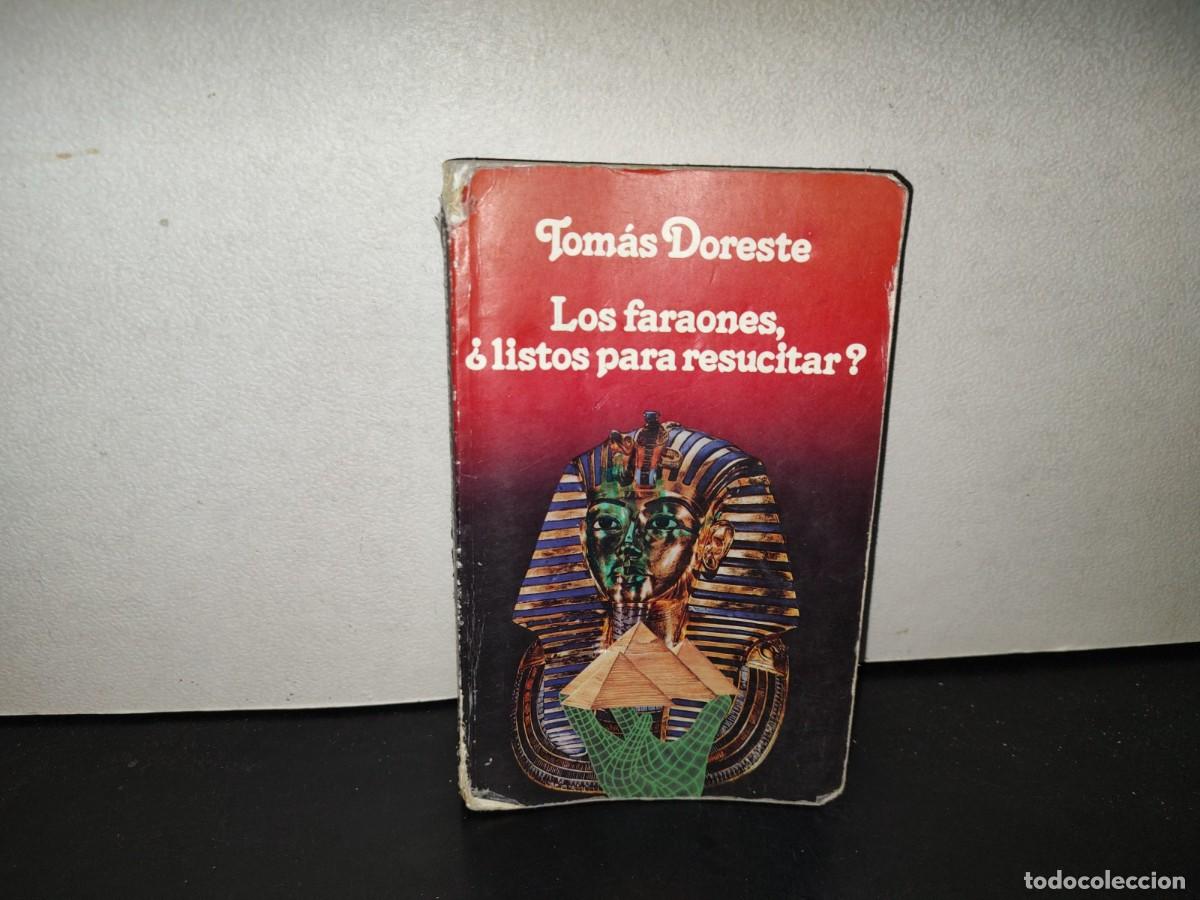 Libros de segunda mano: 201- Los Faraones, &iquest;Listos Para Resucitar? - Tom&aacute;s Doreste. Editorial Planeta Mexicana. 1A. Ed. 1992