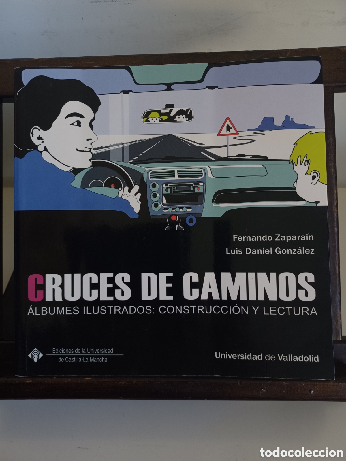 Libros de segunda mano: Cruces de caminos. &Aacute;lbumes ilustrados: construcci&oacute;n y lectura/ Universidad de Valladolid, 2010