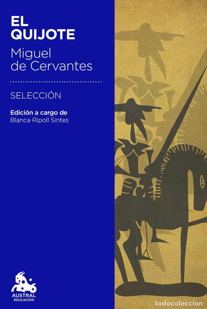 Libros de segunda mano: El Quijote: Edici&oacute;n a cargo de Blanca Ripoll Sintes (Austral Educaci&oacute;n)