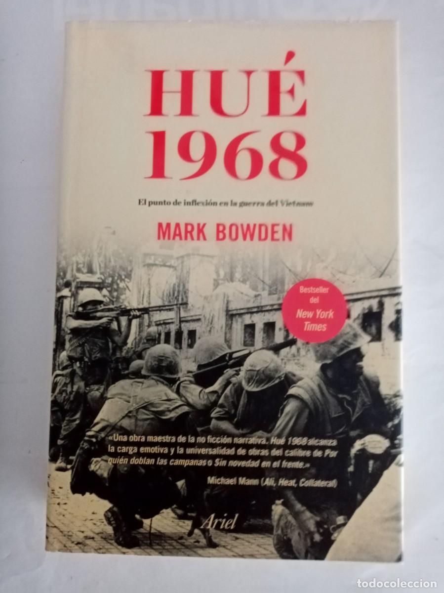 Libros de segunda mano: HU&Eacute; 1968 . Mark Bowden ( ARIEL )