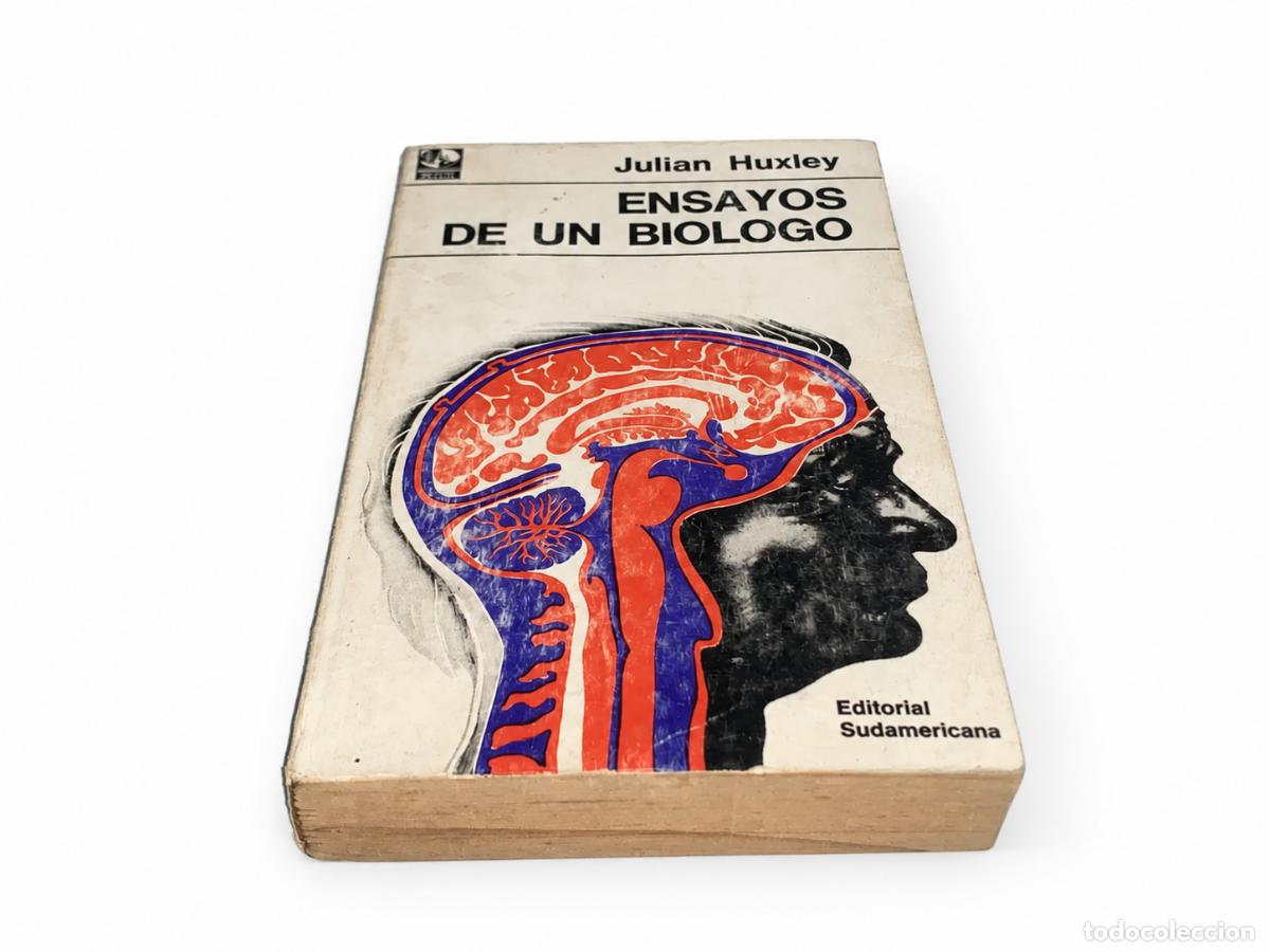 Libros de segunda mano: JULIAN HUXLEY &ndash; ENSAYOS DE UN BI&Oacute;LOGO &ndash; EDITORIAL SUDAMERICANA &ndash; LM