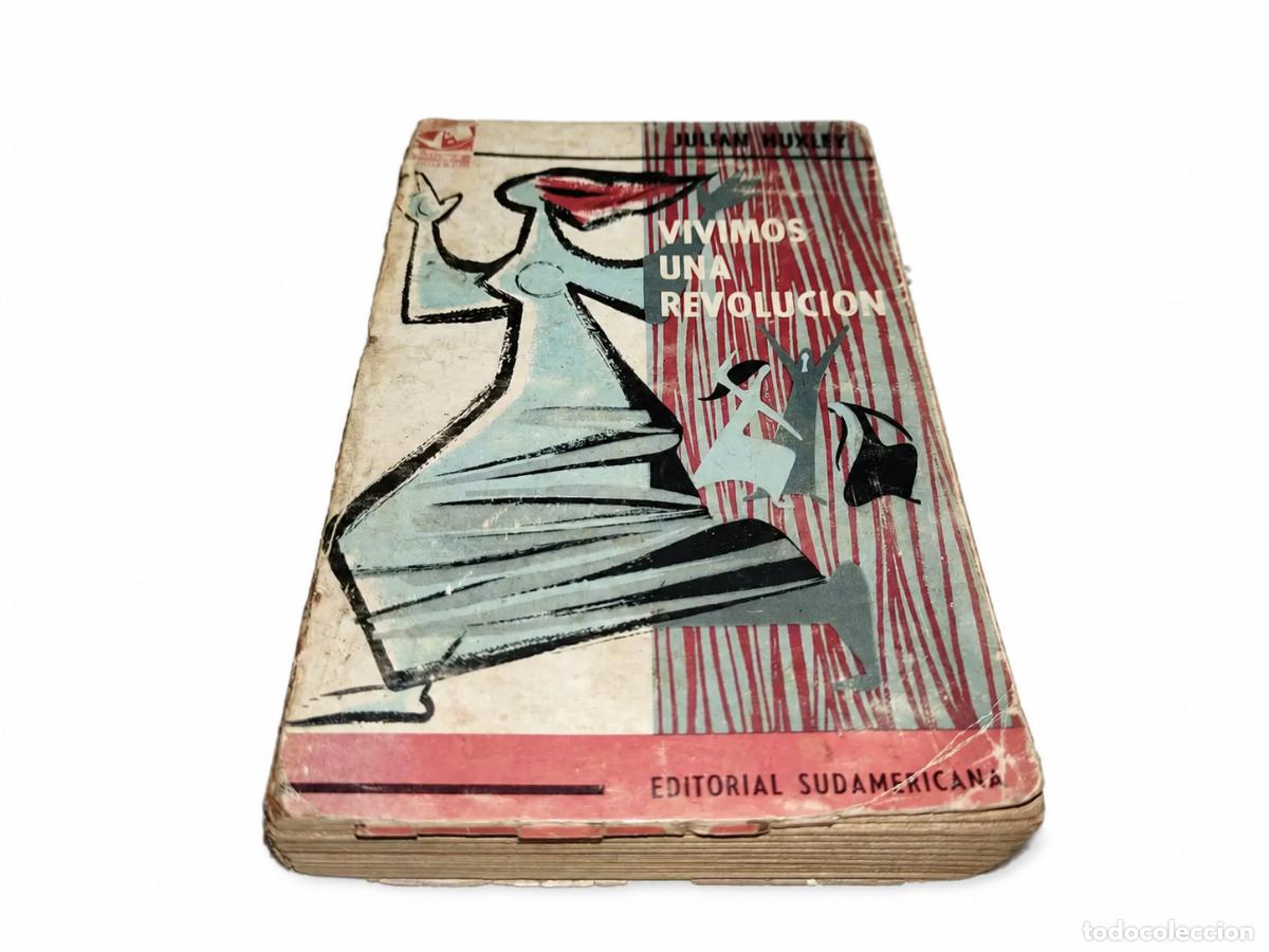 Libros de segunda mano: JULIAN HUXLEY &ndash; VIVIMOS UNA REVOLUCI&Oacute;N &ndash; LM