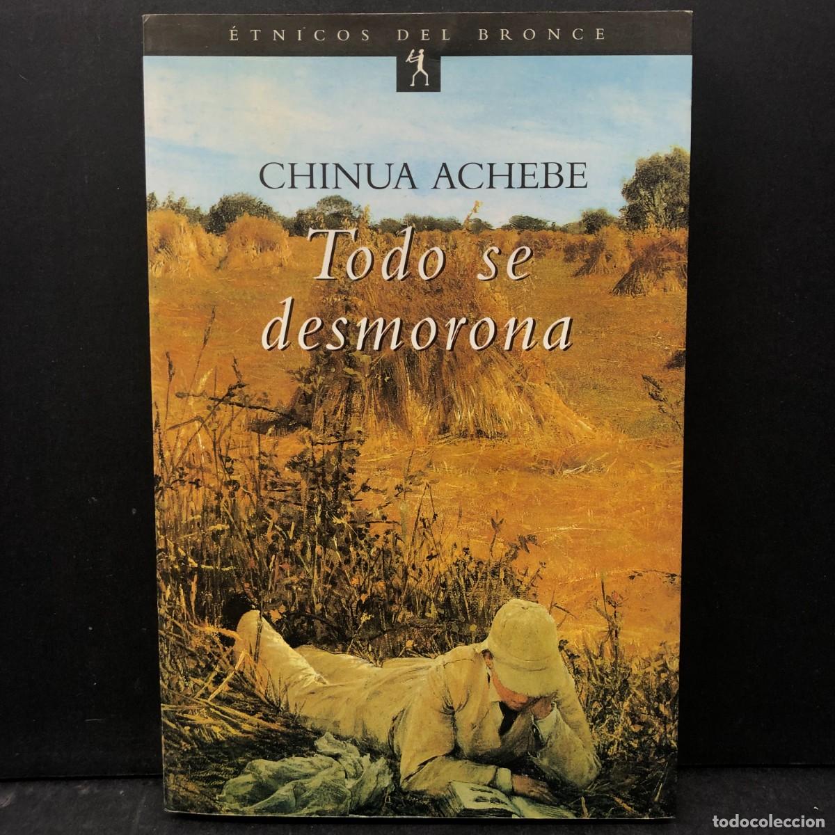 Libros de segunda mano: CHINUA ACHEBE - TODO SE DESMOROA - &Eacute;TNICOS DEL BRONCE / 1556