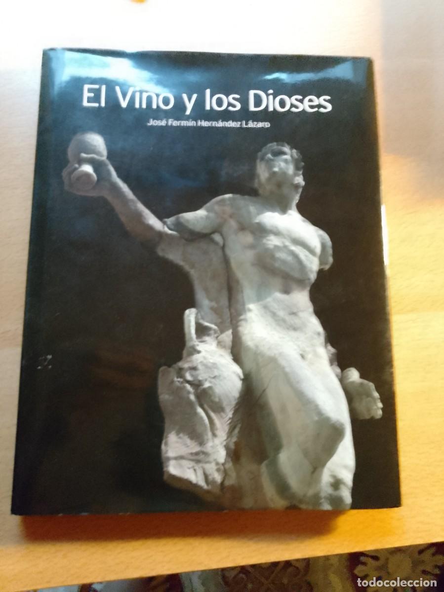 Libros de segunda mano: El vino y los dioses- Jos&eacute; Fermin Hernandez